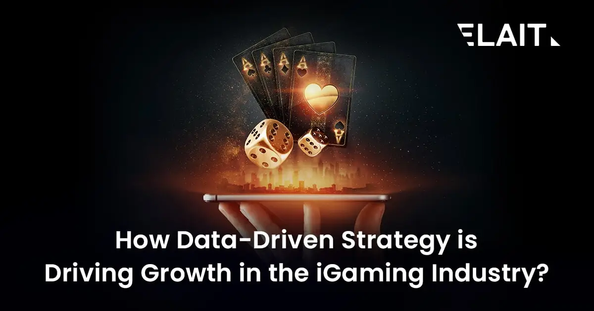 Read more about the article How Data-Driven Strategy is Driving Growth in the iGaming Industry?