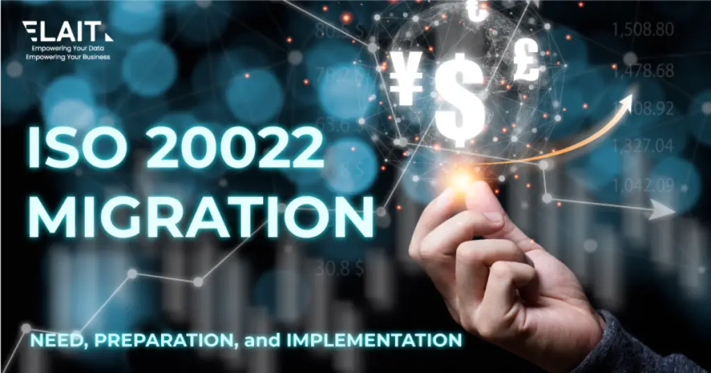 Read more about the article ISO 20022 Migration : Need, Preparation and <br>Implementation